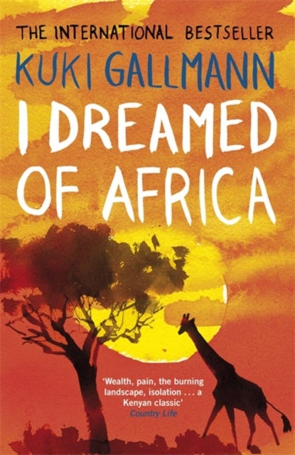 Bilde av I Dreamed Of Africa Av Kuki Gallmann