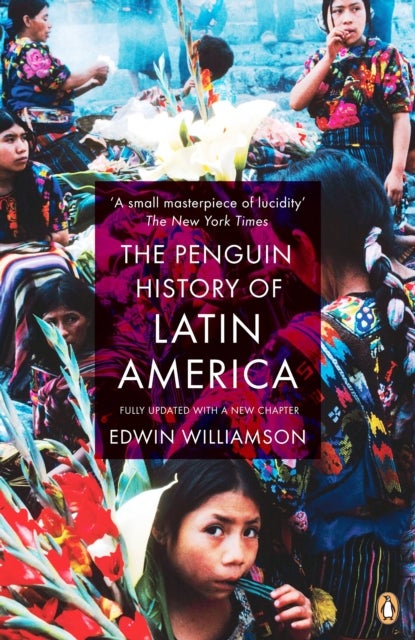 Bilde av The Penguin History Of Latin America Av Edwin Williamson
