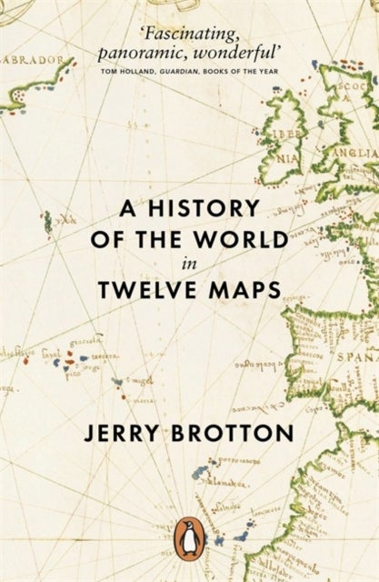 Bilde av A History Of The World In Twelve Maps Av Jerry Brotton