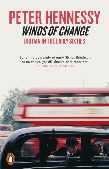 Winds of Change - Britain in the Early Sixties