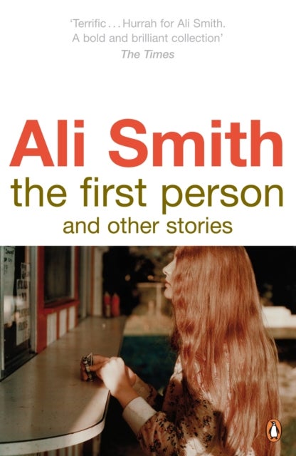 Bilde av The First Person And Other Stories Av Ali Smith