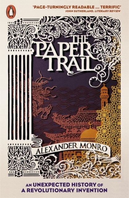 The Paper Trail - An Unexpected History of a Revolutionary Invention
