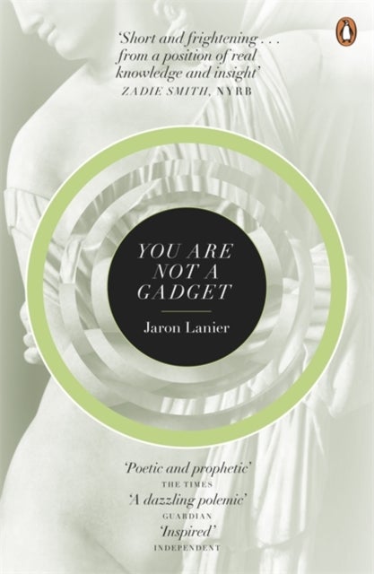You Are Not A Gadget - A Manifesto
