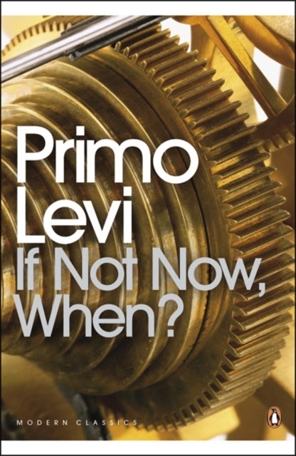 Bilde av If Not Now, When? Av Primo Levi
