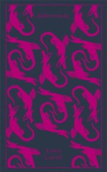 Jabberwocky and Other Nonsense - Penguin Clothbound Classics