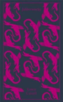 Jabberwocky and Other Nonsense - Penguin Clothbound Classics