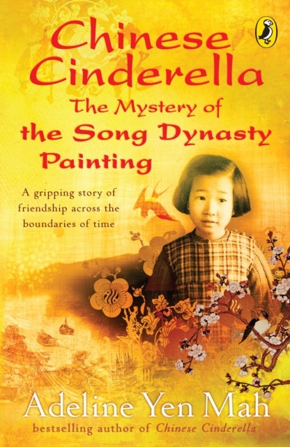 Bilde av Chinese Cinderella: The Mystery Of The Song Dynasty Painting Av Adeline Yen Mah
