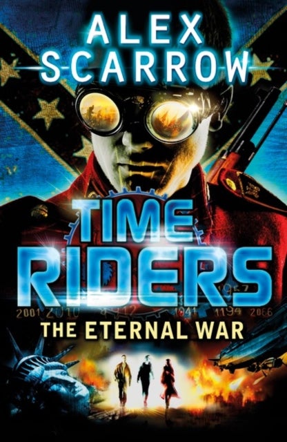 Bilde av Timeriders: The Eternal War (book 4) Av Alex Scarrow