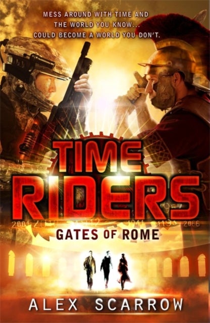 Bilde av Timeriders: Gates Of Rome (book 5) Av Alex Scarrow