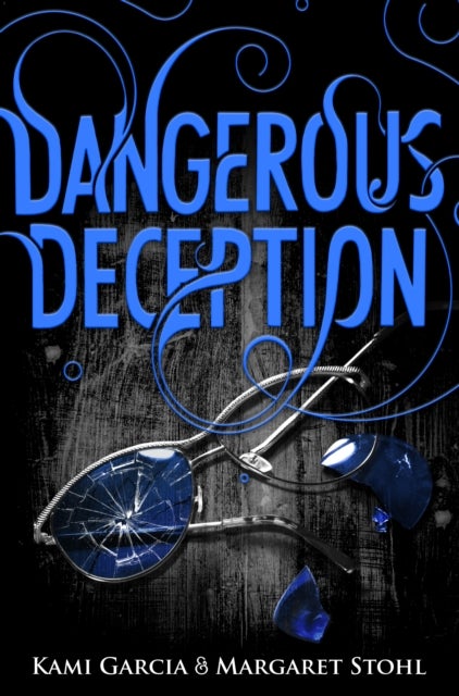 Dangerous Deception - (Dangerous Creatures Book 2)