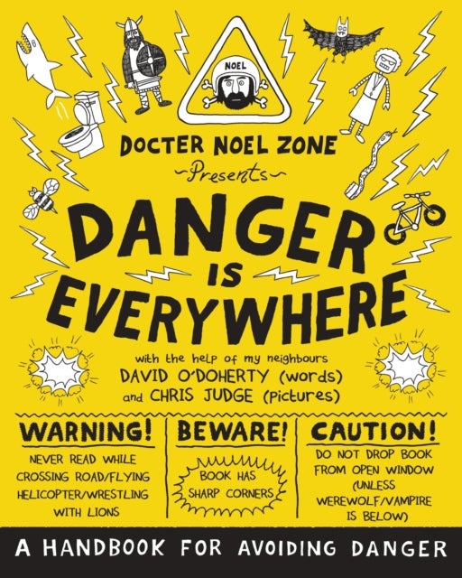 Bilde av Danger Is Everywhere: A Handbook For Avoiding Danger Av David O&#039;doherty