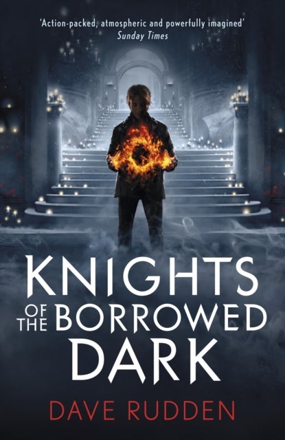 Bilde av Knights Of The Borrowed Dark (knights Of The Borrowed Dark Book 1) Av Dave Rudden