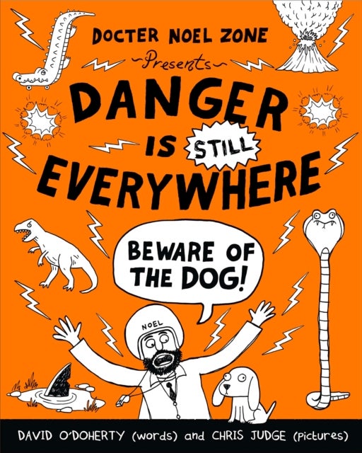 Bilde av Danger Is Still Everywhere: Beware Of The Dog (danger Is Everywhere Book 2) Av David O&#039;doherty
