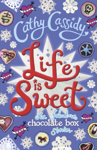 Bilde av Life Is Sweet: A Chocolate Box Short Story Collection Av Cathy Cassidy