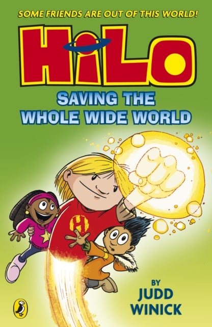 Bilde av Hilo: Saving The Whole Wide World (hilo Book 2) Av Judd Winick