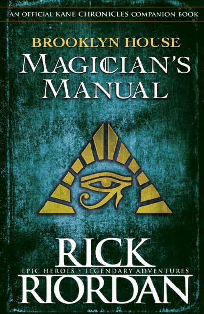 Brooklyn House Magician's Manual - Your Guide to Egyptian Gods & Creatures, Glyphs &