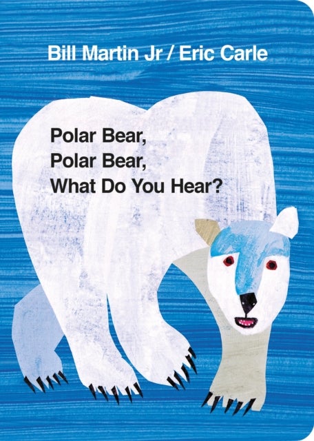 Bilde av Polar Bear, Polar Bear, What Do You Hear? Av Mr Bill Martin Jr, Eric Carle