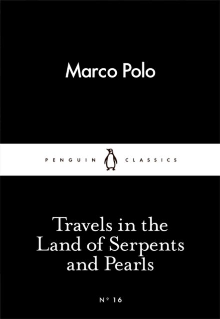 Travels in the Land of Serpents and Pearls - Penguin Little Black Classics