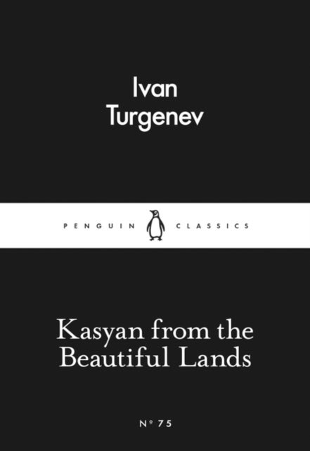 Kasyan from the Beautiful Lands. Penguin Little Bl - Penguin Little Black Classics