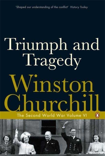 Triumph and Tragedy - The Second World War