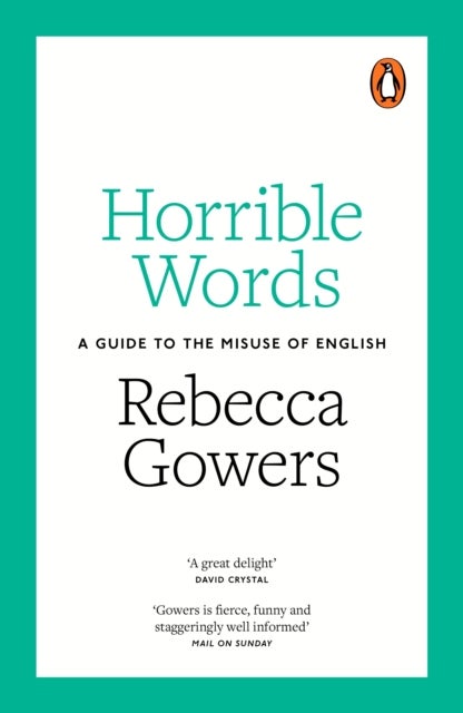 Horrible Words - A Guide to the Misuse of English