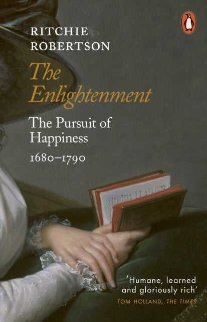 The Enlightenment - The Pursuit of Happiness 1680-1790