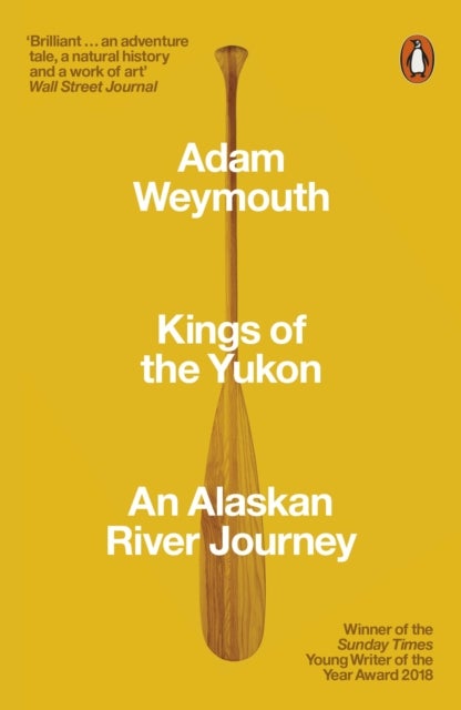 Bilde av Kings Of The Yukon Av Adam Weymouth