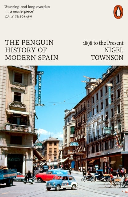 The Penguin History of Modern Spain - 1898 to the Present