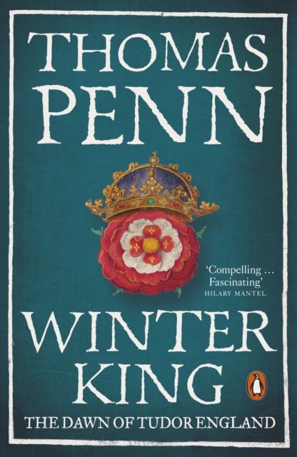 Winter King - The Dawn of Tudor England
