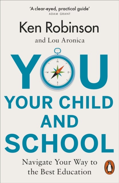 Bilde av You, Your Child And School Av Sir Ken Robinson, Lou Aronica