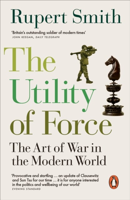 The Utility of Force - Updated with two new chapters