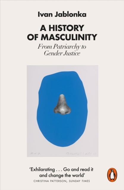 Bilde av A History Of Masculinity Av Ivan Jablonka