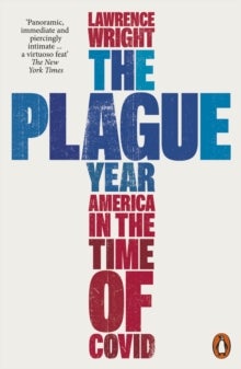 The Plague Year - America in the Time of Covid