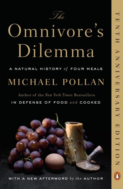 The Omnivore's Dilemma - A Natural History of Four Meals