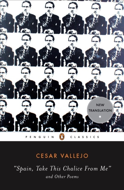 Bilde av Spain, Take This Chalice From Me And Other Poems Av Cesar Vallejo
