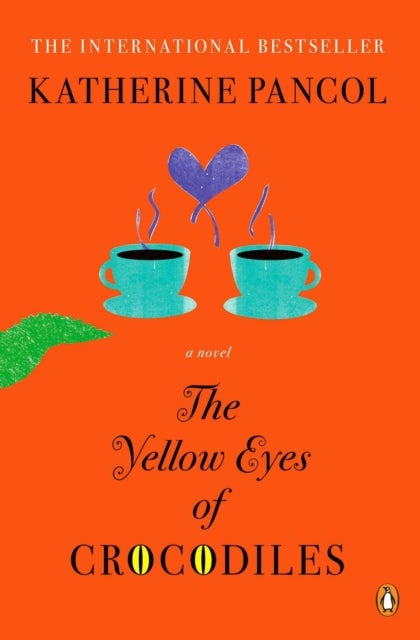 The Yellow Eyes of Crocodiles - A Novel