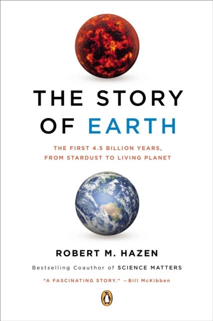 The Story of Earth - The First 4.5 Billion Years, from Stardust to Living Planet