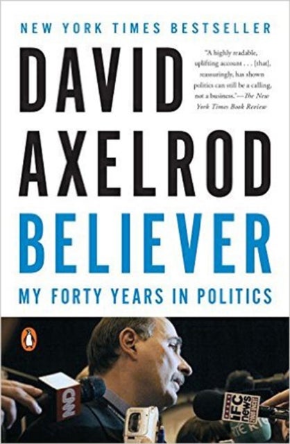 Believer - My Forty Years in Politics