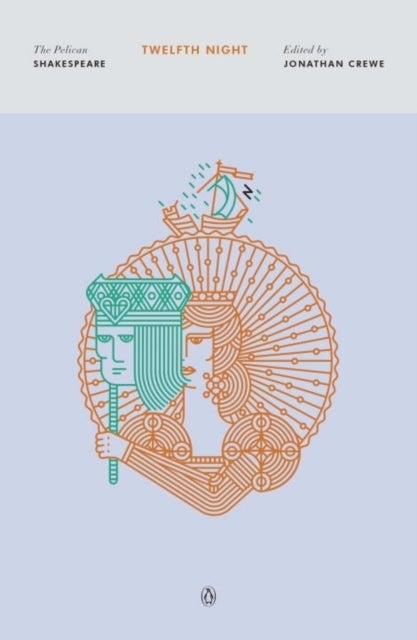 Twelfth Night - The Pelican Shakespeare