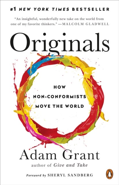 Originals - How Non-Conformists Move the World