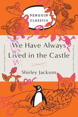 We Have Always Lived in the Castle - (Penguin Orange Collection)
