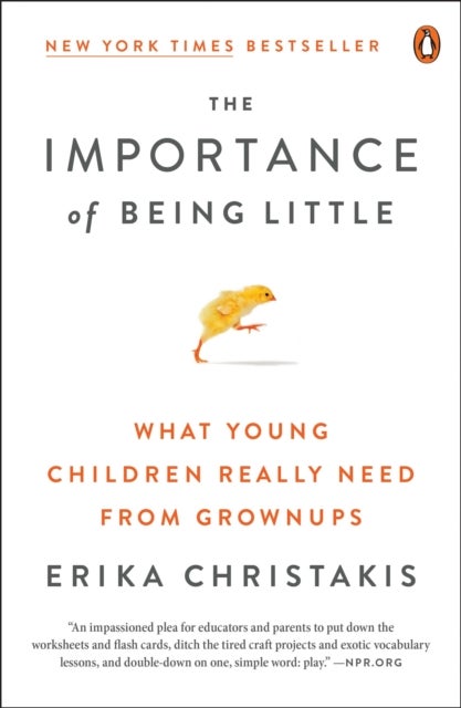 Bilde av The Importance Of Being Little Av Erika Christakis
