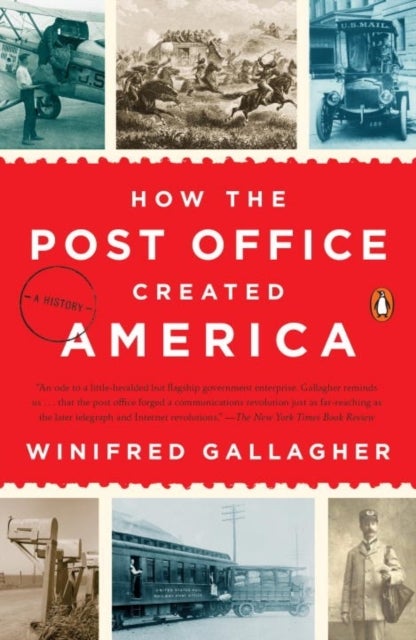 How The Post Office Created America - A History
