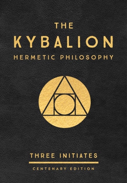 Bilde av The Kybalion: Centenary Edition Av Three Initiates