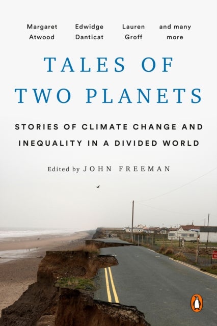 Tales Of Two Planets - Stories of Climate Change and Inequality in a Divided World