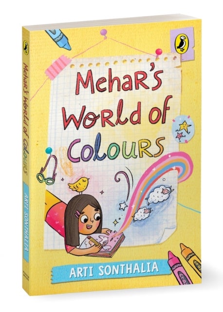 Mehar's World of Colours - A middle-grade story about self-discovery, parental pressures and friendship hurdles
