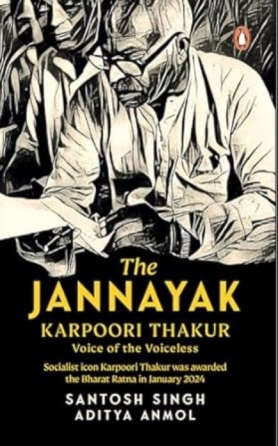 The Jannayak Karpoori Thakur - Voice of the Voiceless