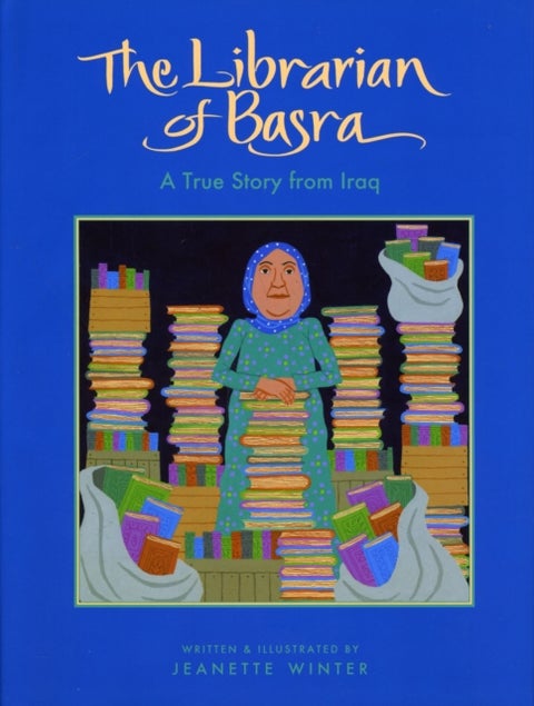 The Librarian of Basra - A True Story from Iraq
