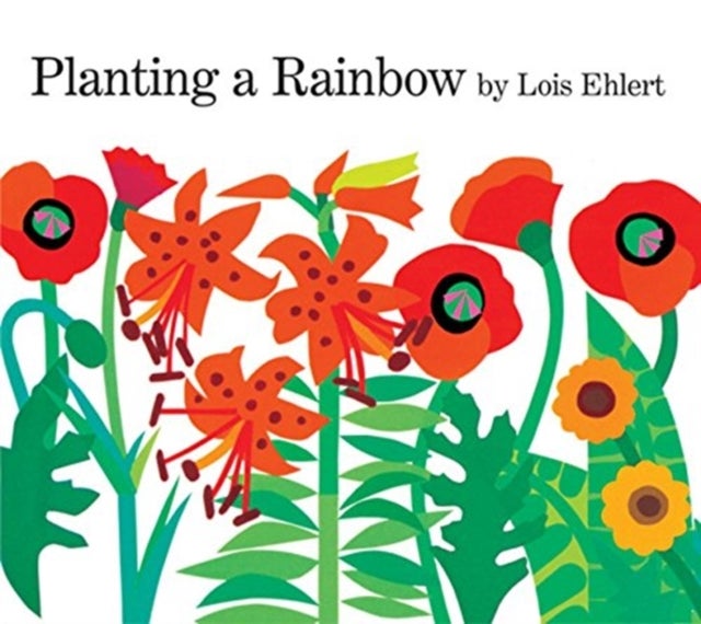 Bilde av Planting A Rainbow Lap Board Book Av Lois Ehlert