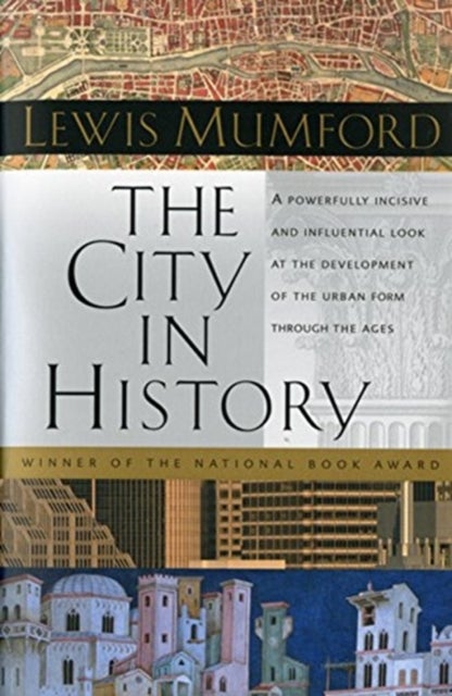 Bilde av City In History, The Av Lewis Mumford